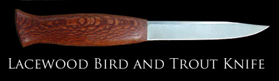 Lacewood Bird and Trout Knife 